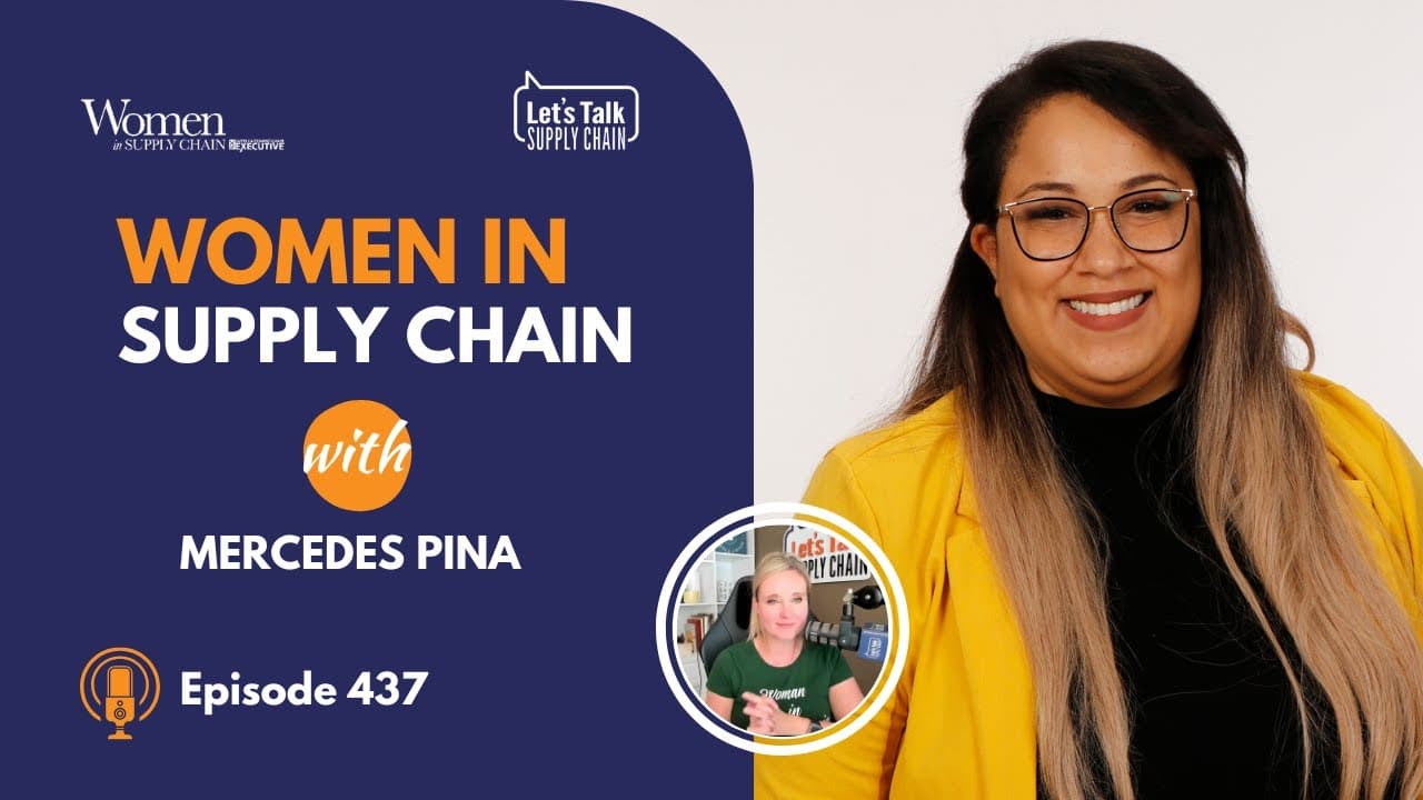 437: Women In Supply Chain™, Mercedes Pina