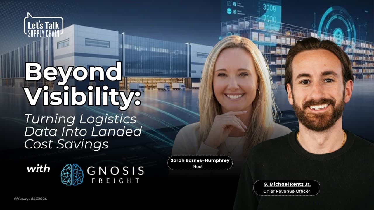 565: Beyond Visibility: Turning Logistics Data Into Landed Cost Savings, with Gnosis Freight