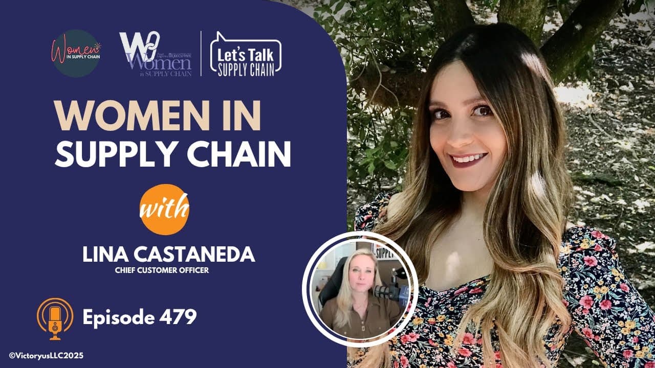 479: Women In Supply Chain™, Lina Castaneda