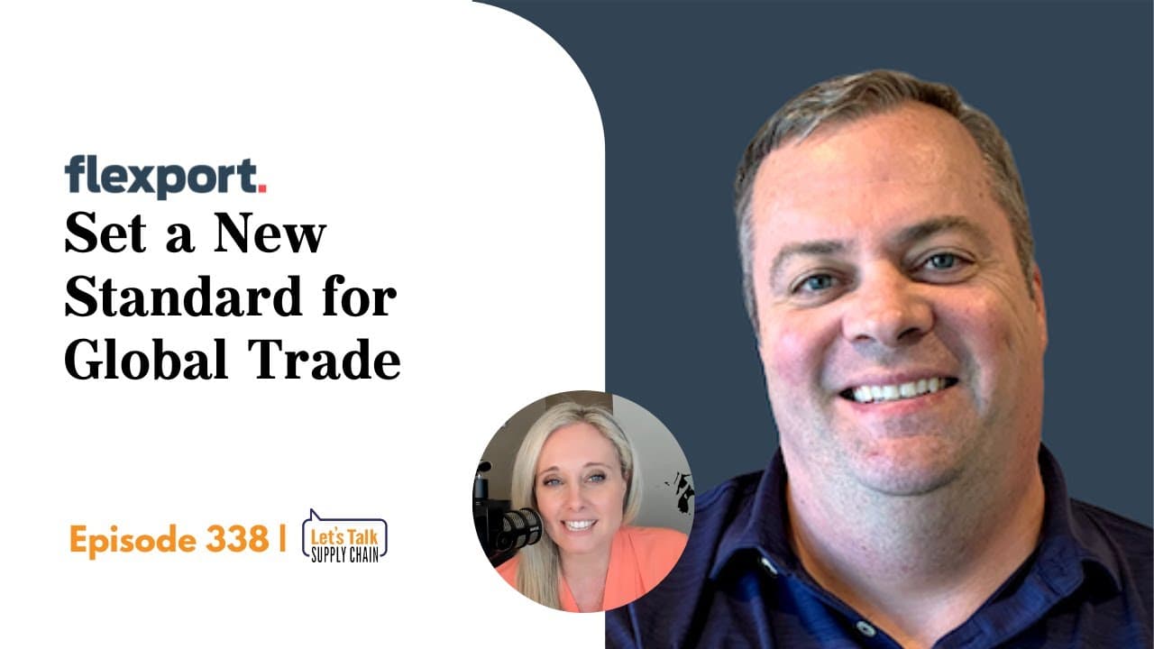 338: Set a New Standard for Global Trade, with Flexport