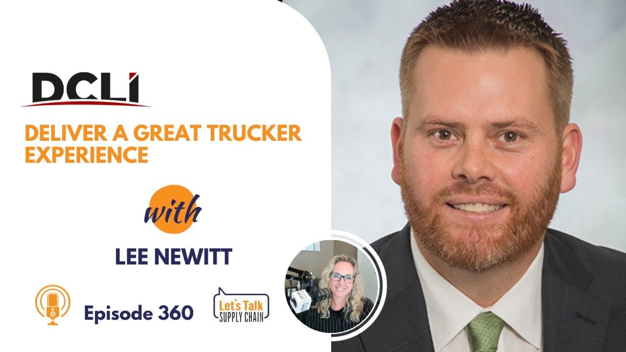 360: Deliver A Great Trucker Experience, with DCLI