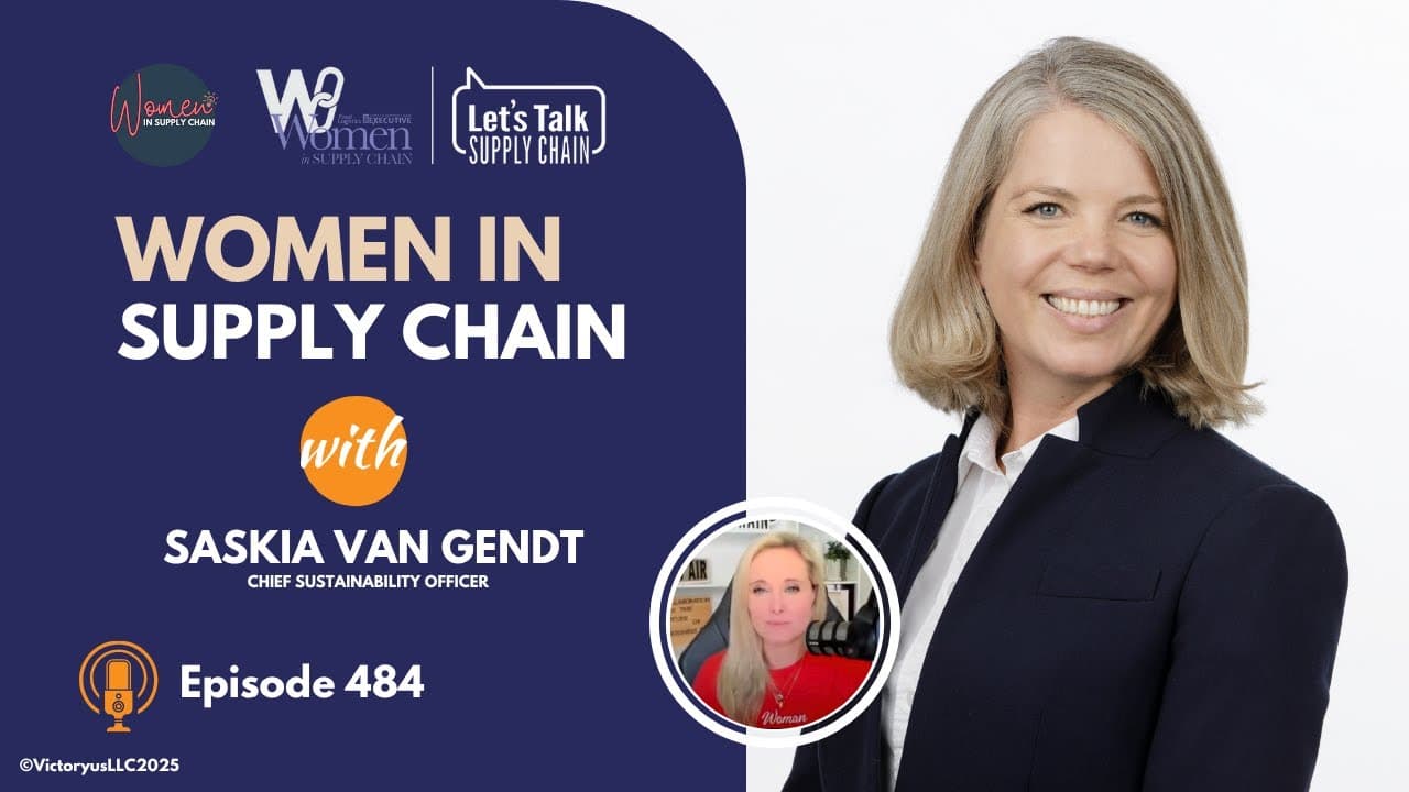 484: Women In Supply Chain™, Saskia Van Gendt