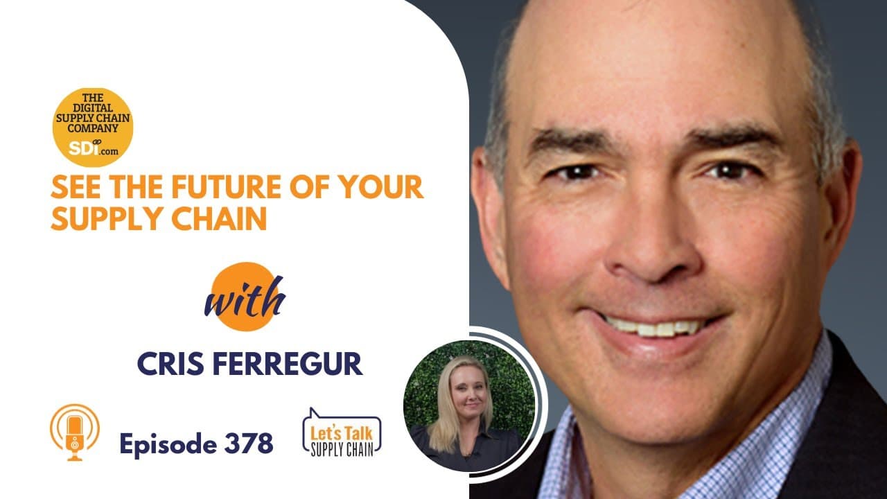 378: Achieve 360° Supply Chain Visibility for Greater Control and Optimization, with SDI