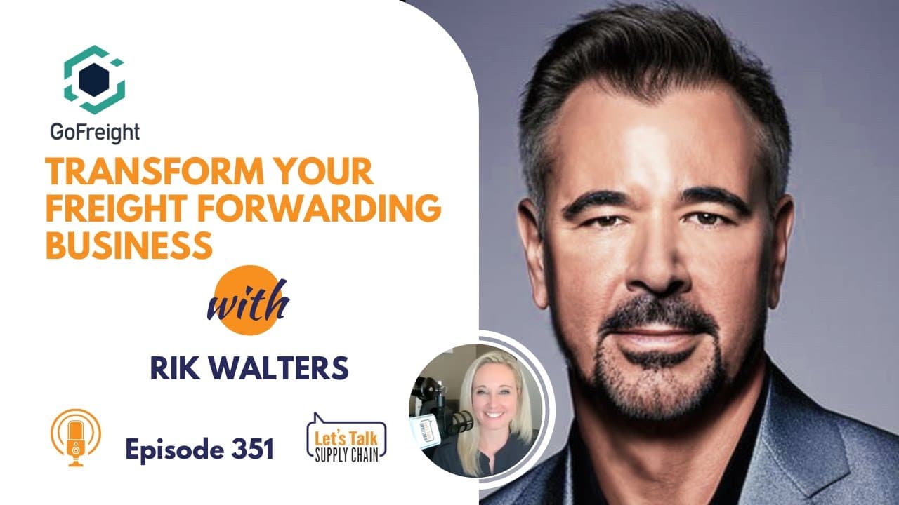 351: Transform Your Freight Forwarding Business, with GoFreight