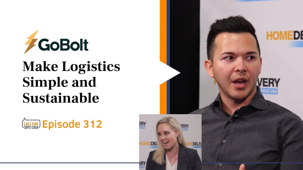 312: Make Logistics Simple and Sustainable, with GoBolt
