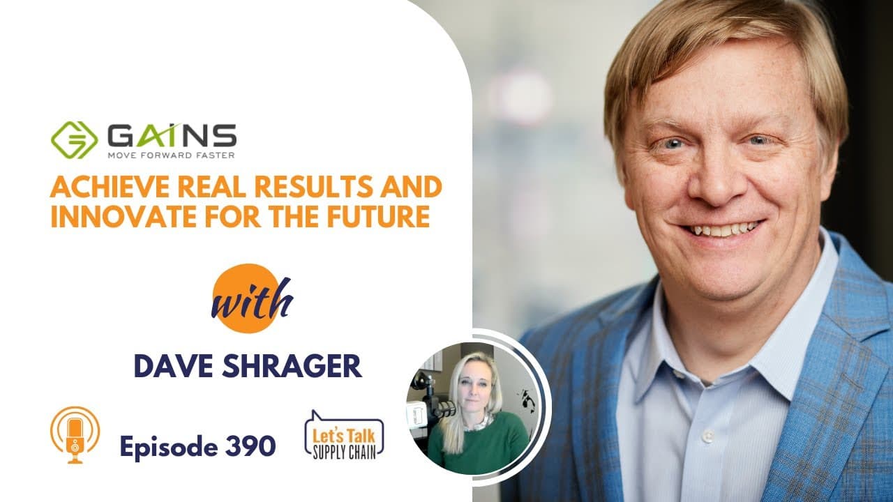 390: Achieve Real Results And Innovate For The Future, with GAINS
