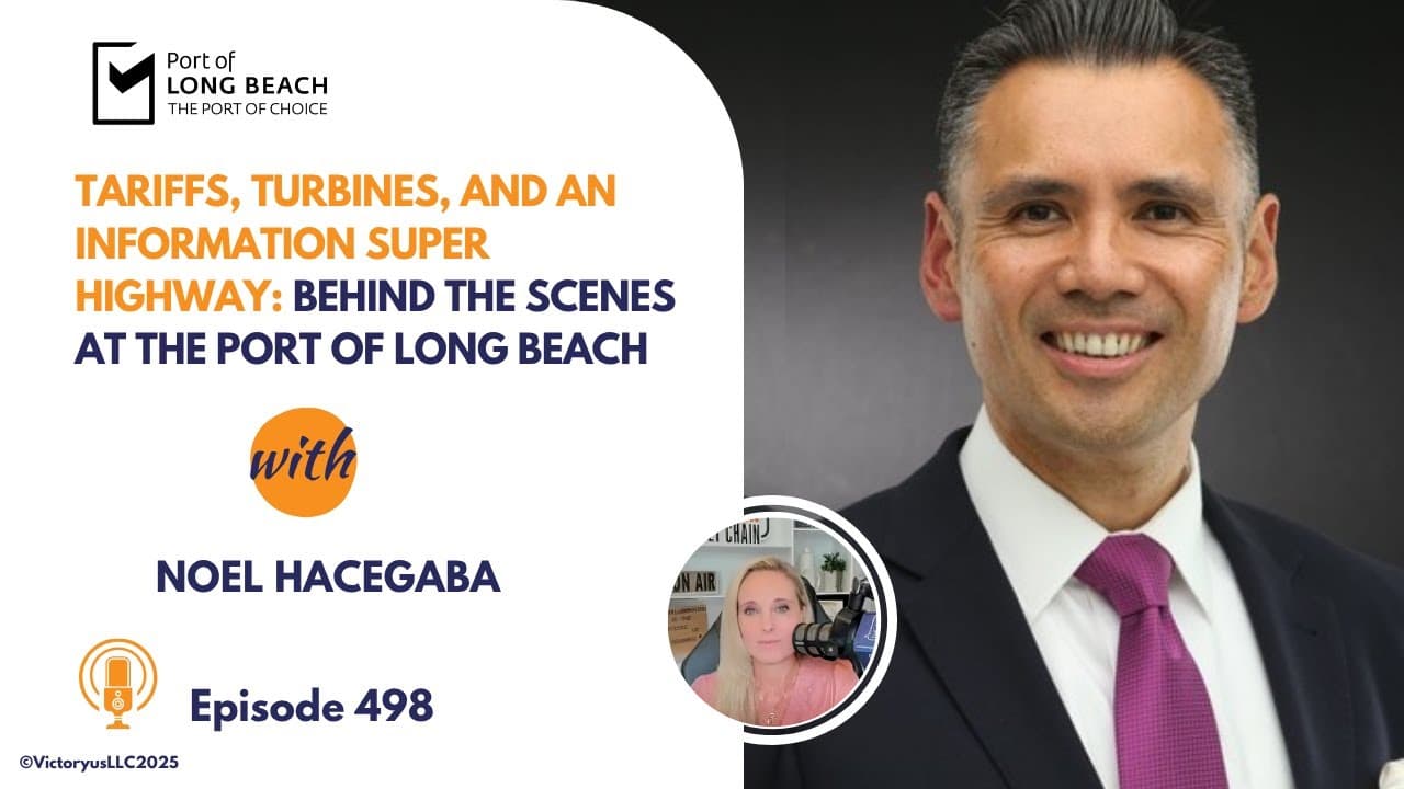 498: Tariffs, Turbines, and an Information Super Highway: Behind the Scenes at the Port of Long Beach