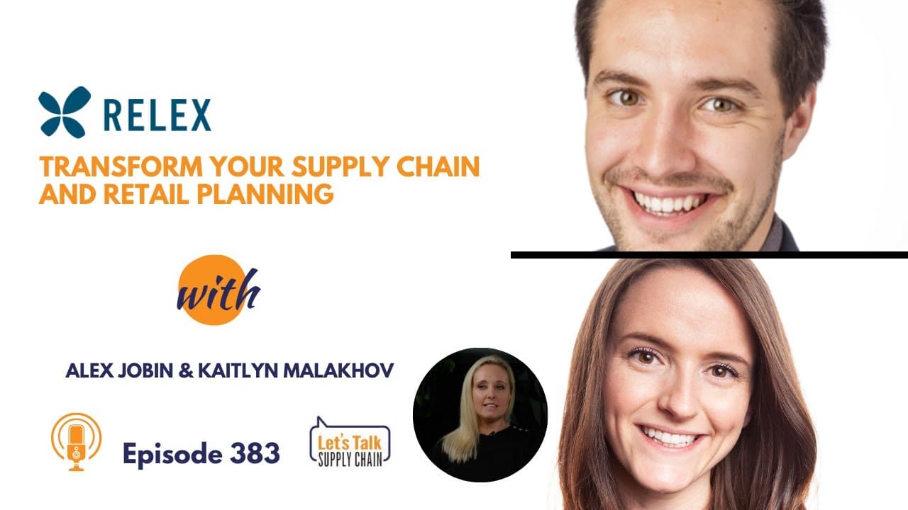383: Transform Your Supply Chain and Retail Planning, with RELEX Solutions