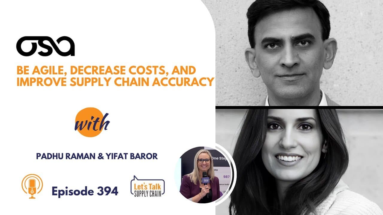 394: Be Agile, Decrease Costs, and Improve Supply Chain Accuracy, with Osa Commerce