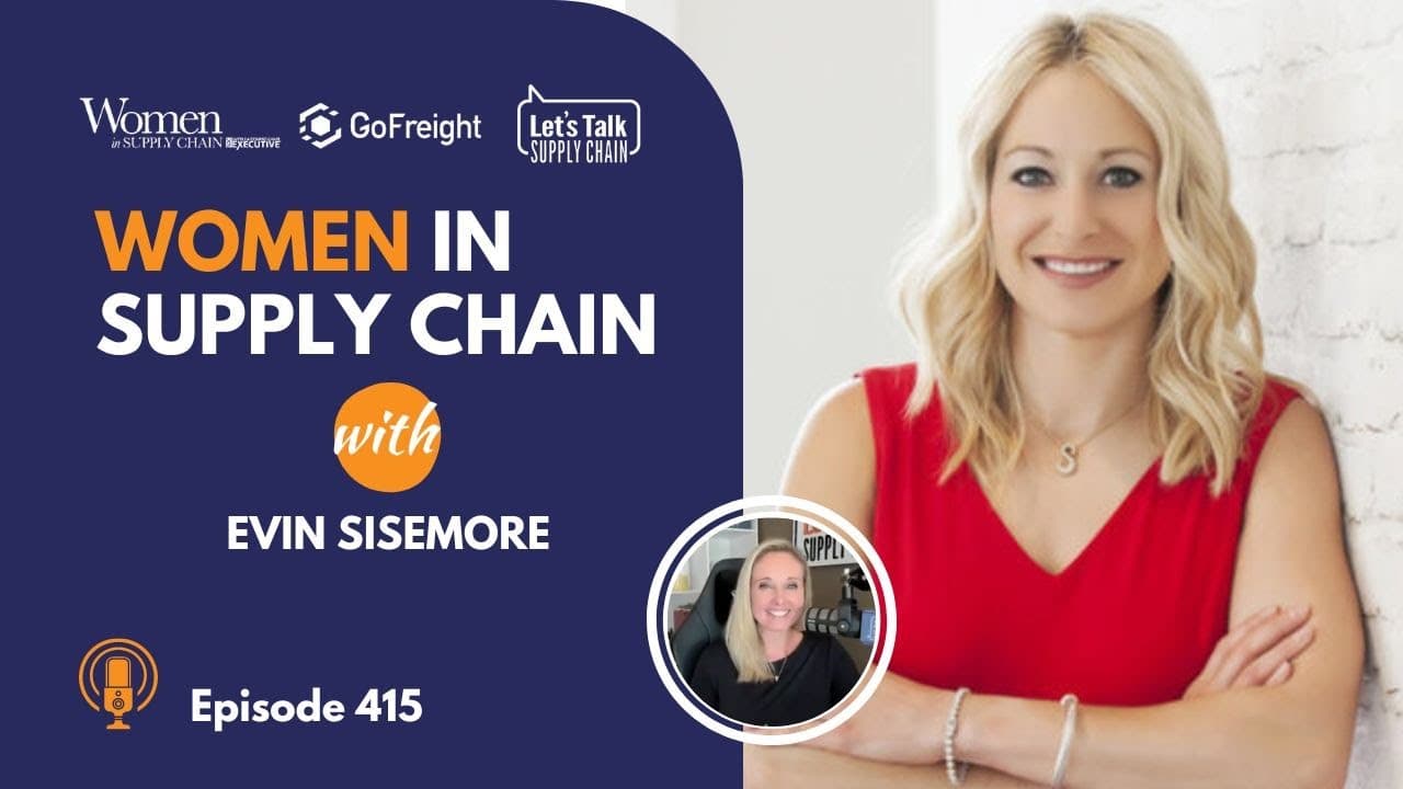 415: Women In Supply Chain™, Evin Sisemore