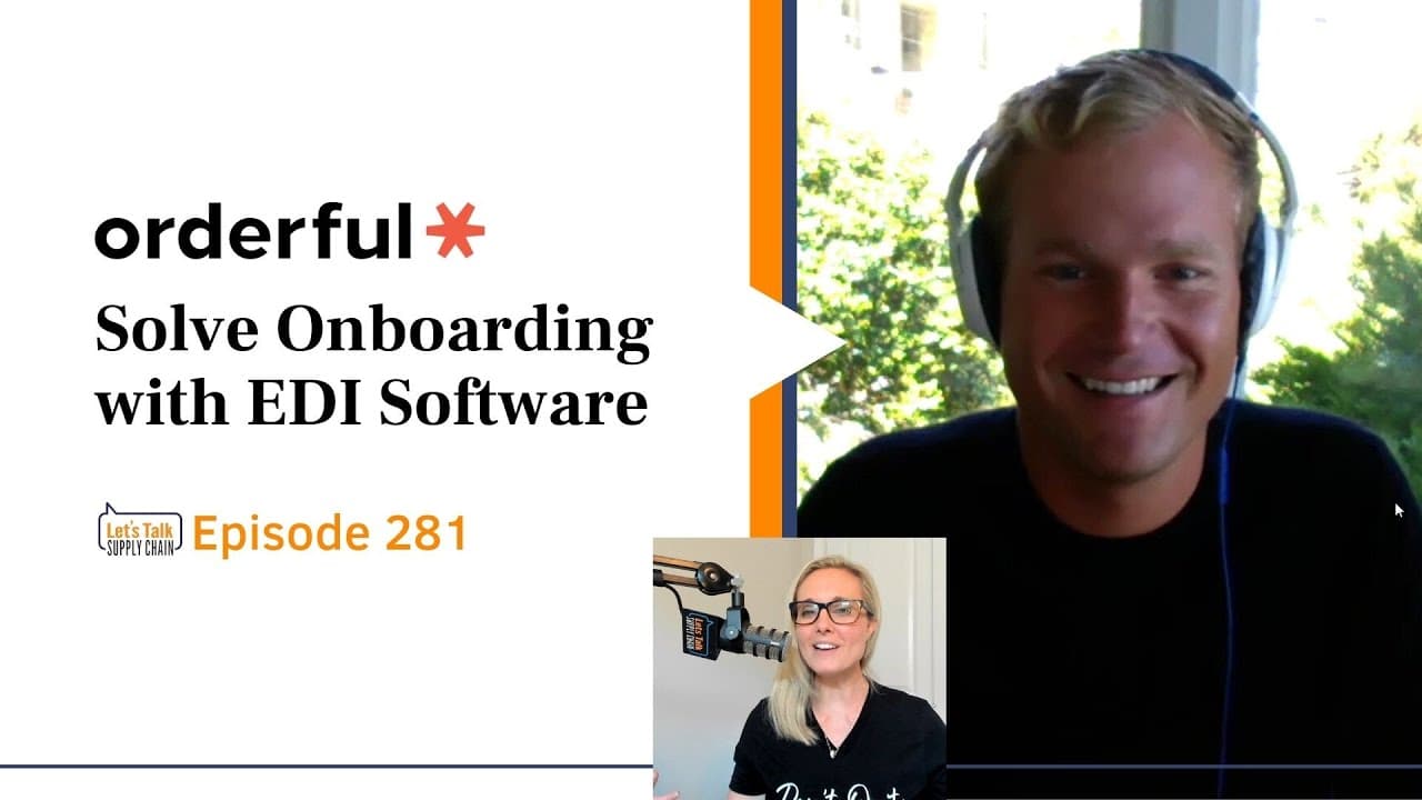 281: Solve Onboarding with EDI Software from Orderful