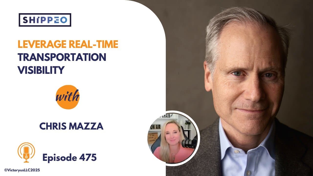 475: Leverage Real-Time Transportation Visibility, with Shippeo
