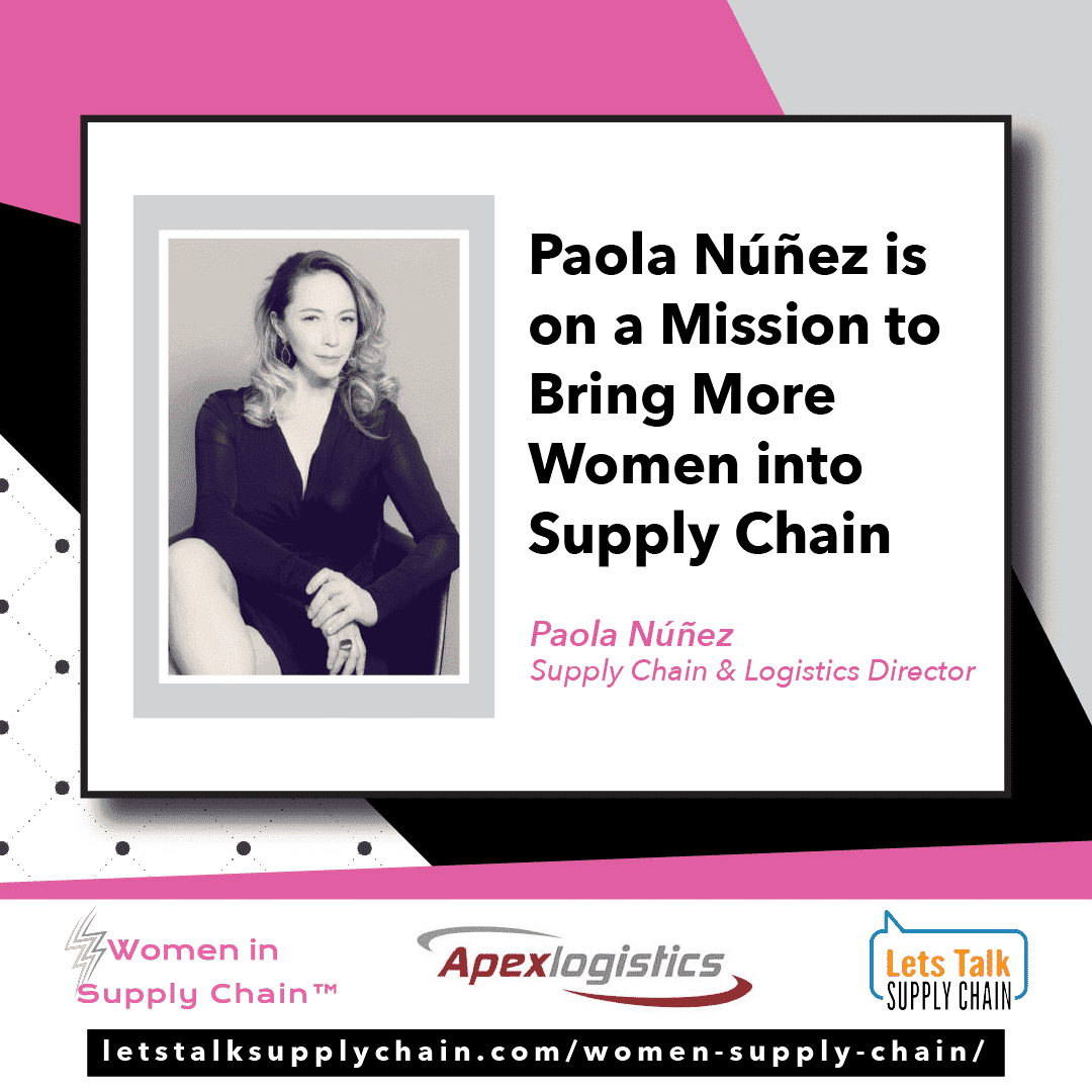 Paola Núñez is on a Mission to Bring More Women into Supply Chain