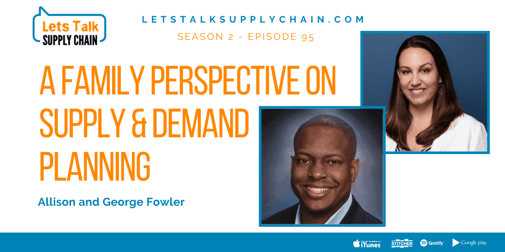 SEA 2, EP 95 – A Family Perspective on Supply and Demand Planning