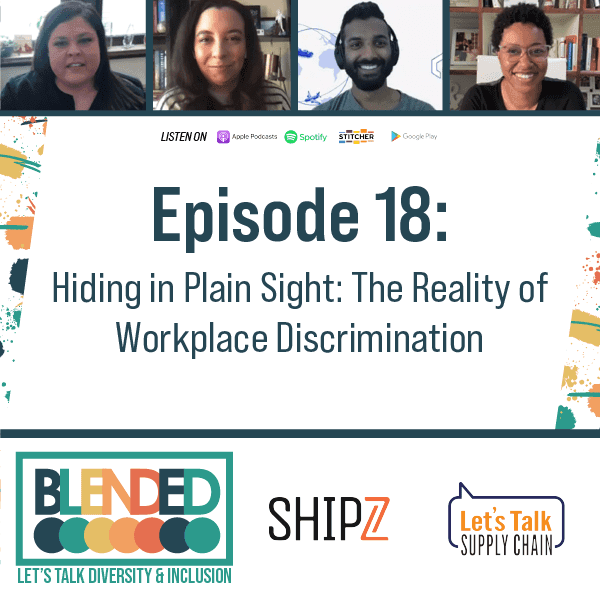 252: Blended – Hiding in Plain Sight: The Reality of Workplace Discrimination