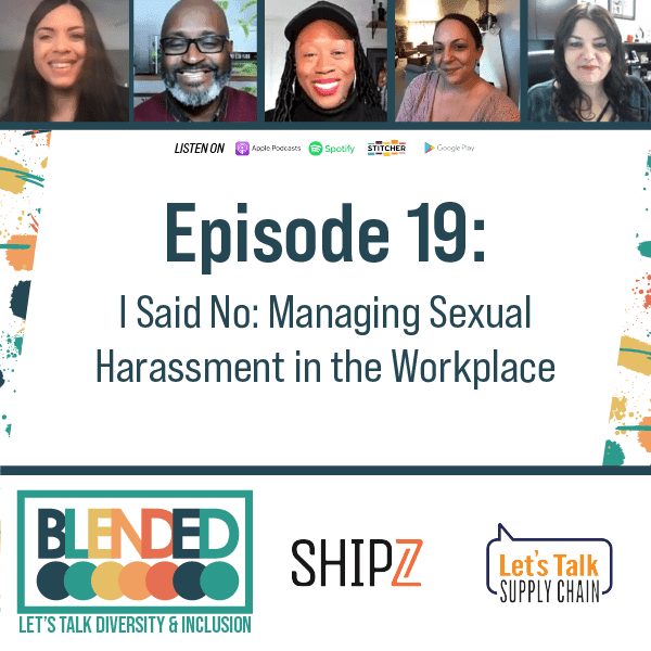 258: Blended – I Said No: Managing Sexual Harassment In The Workplace
