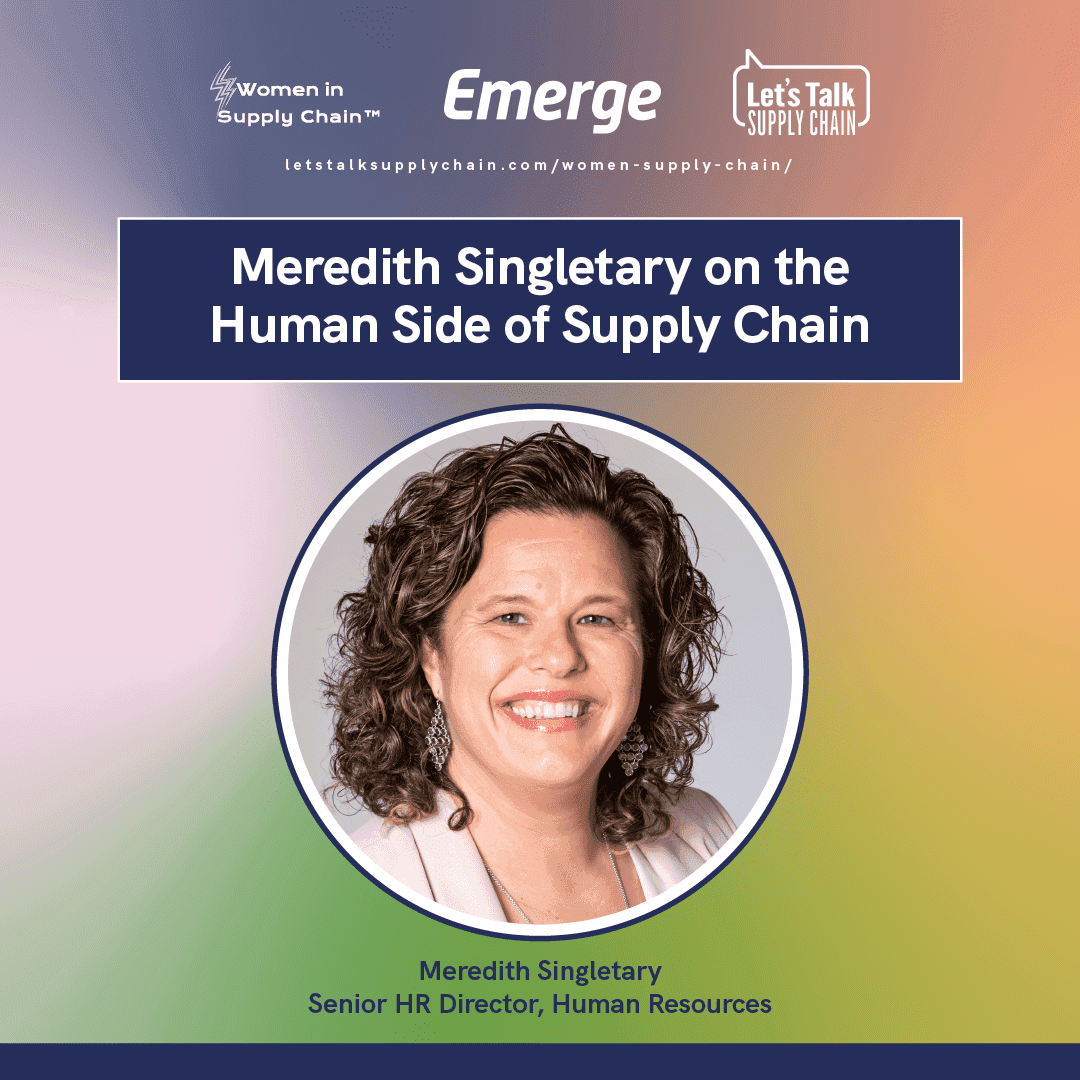 Meredith Singletary on the Human Side of Supply Chain