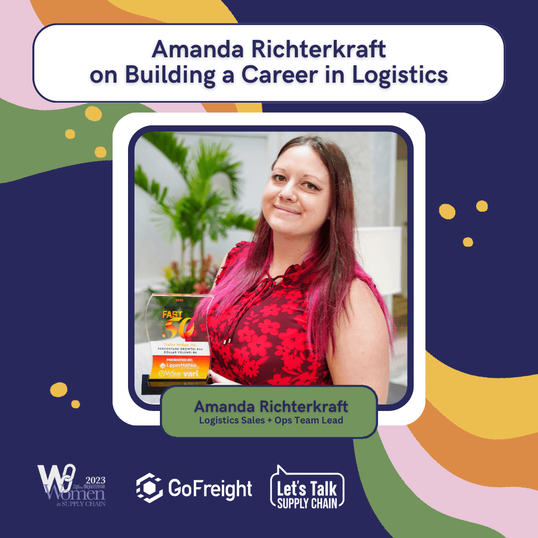 Amanda Richterkraft on Building a Career in Logistics